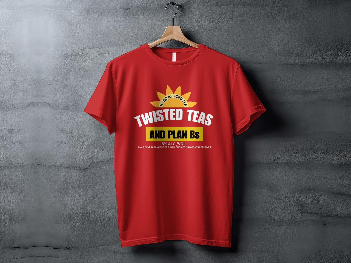 Hard AF Iced Tea and Plan Bs Funny Quote T-Shirt, Unisex Casual Tee, Bold Text Graphic Shirt
