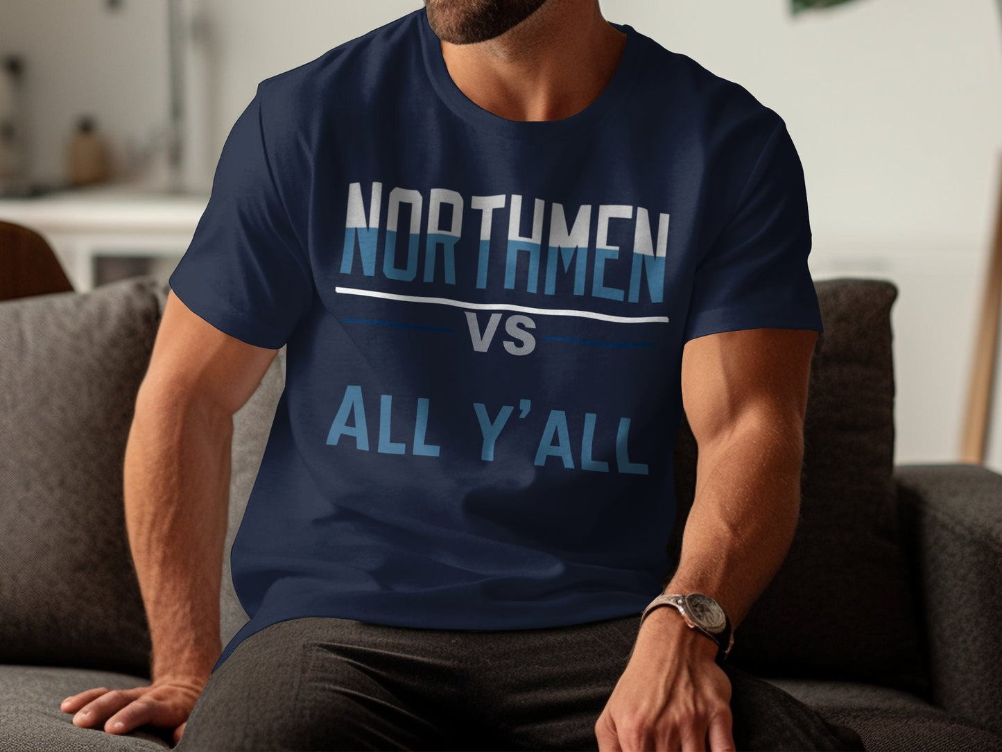 Northmen vs All Y'all T-Shirt, Fun Rivalry Shirt, Humorous Team Tee, Great for Casual Wear, Sports Fans Favorite, Unique Gift Idea