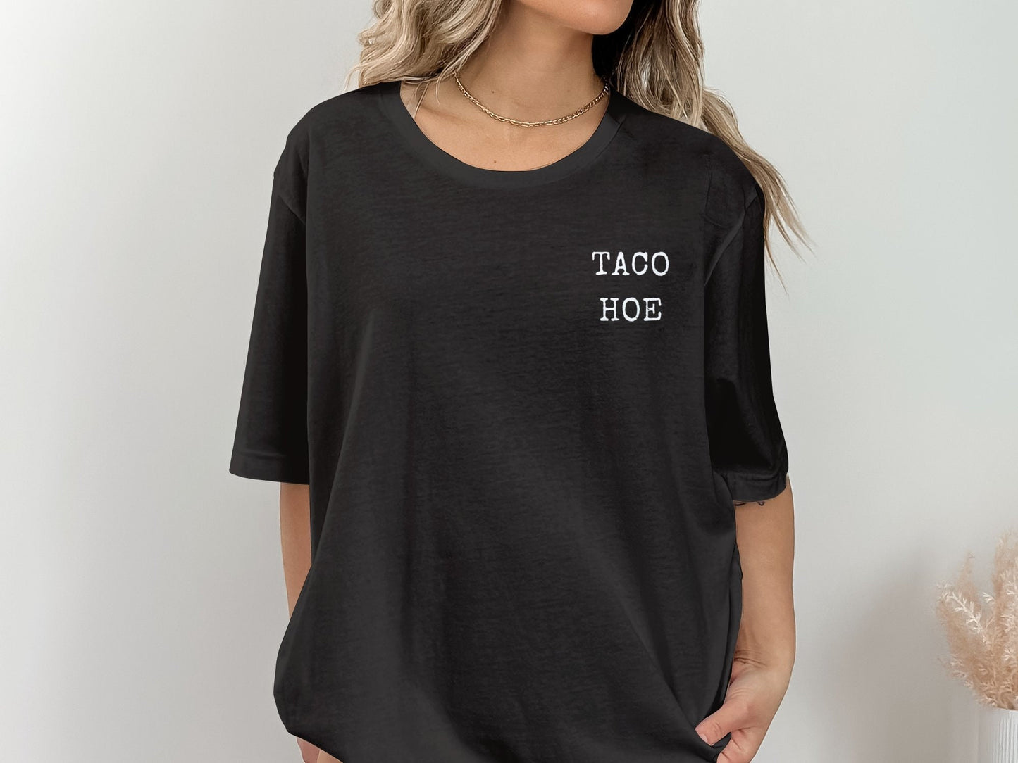 Funny Taco Hoes Graphic T-Shirt, Perfect Gift for Taco Lovers and Foodies, Unique Apparel