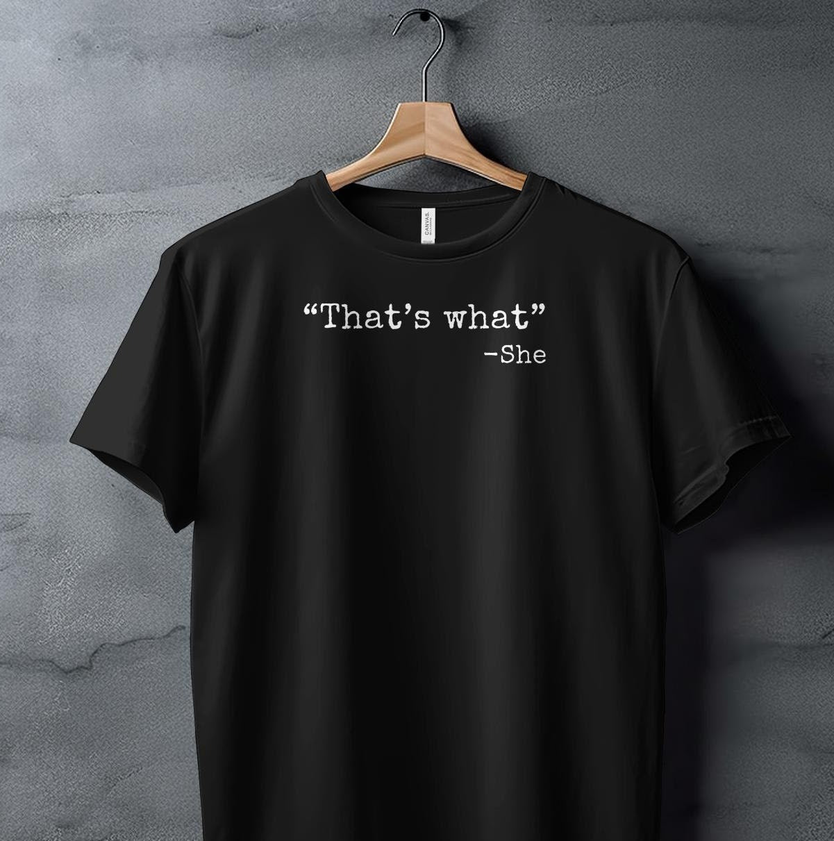 That's What T-Shirt. Funny Quote Tee for Women, Cute Graphic Apparel Gift