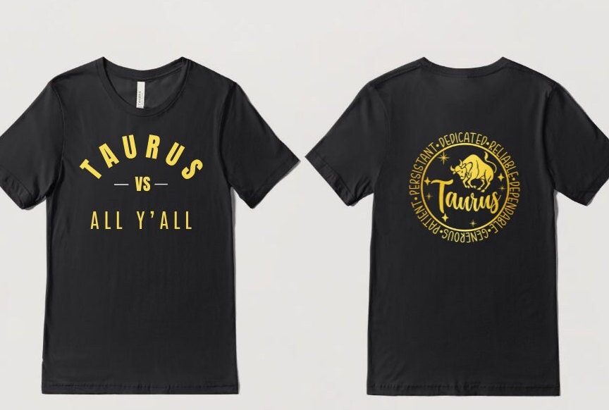 Taurus Zodiac Sign Vs All Y'all T-Shirt or Hoodie, Astrology, Horoscope, Star Sign, Unique Gift, Birthday Gift, Gift for him, Gift for her