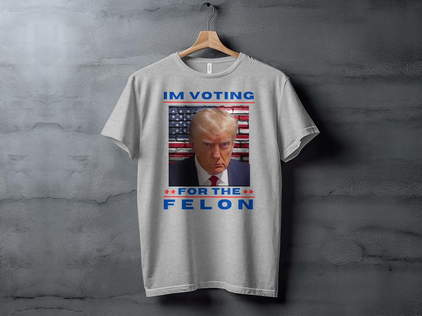 Im Voting for the Felon T-Shirt, Political Satire Shirt, Funny Election Top, Statement Tee, Controversial Design Shirt