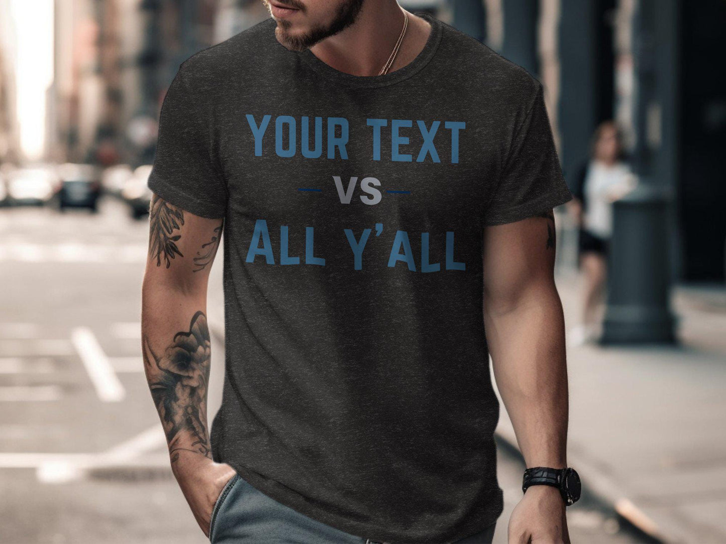 Your Text Vs All Y'all T-Shirt, Funny Southern Saying Shirt, Humorous Graphic Tee, Casual Outfit, Trendy Apparel, Unisex Clothing