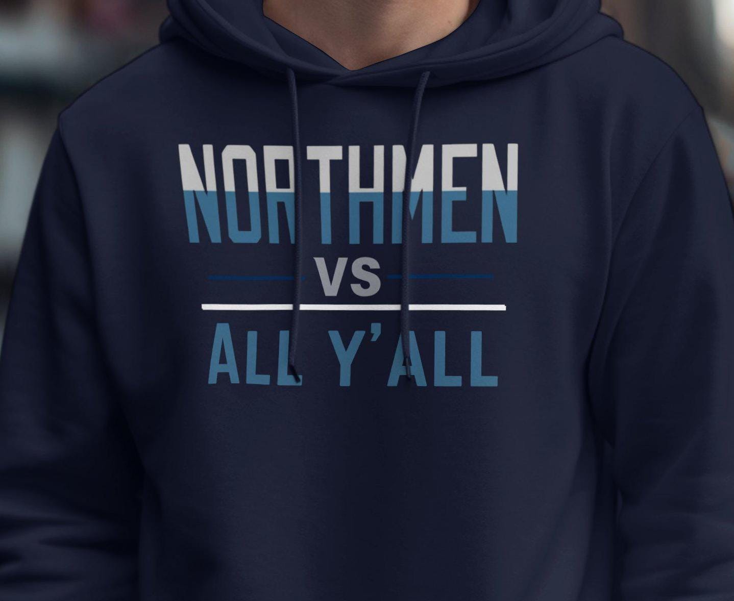 Northmen vs All Y'all T-Shirt, Funny Statement Tee, Southern Pride Shirt, Retro Style Graphic Tee, Unisex Casual Wear, Gift Idea