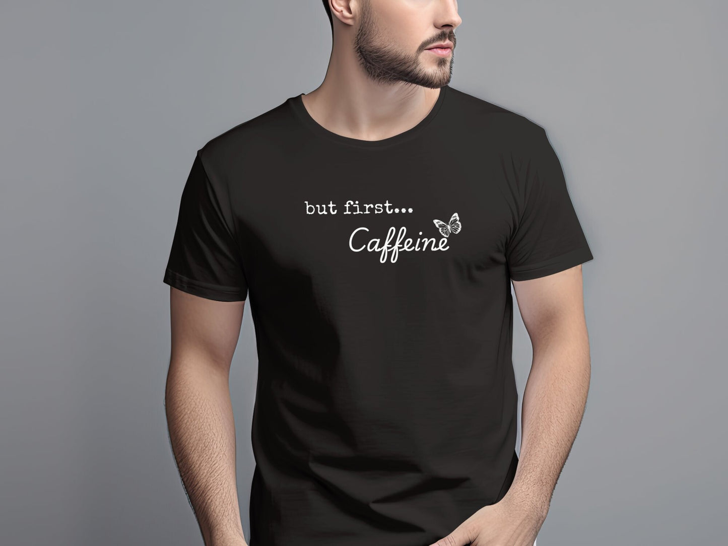 But First Caffeine T-Shirt. Perfect Gift for Coffee Lovers - Funny Quote Tee for Everyday Wear