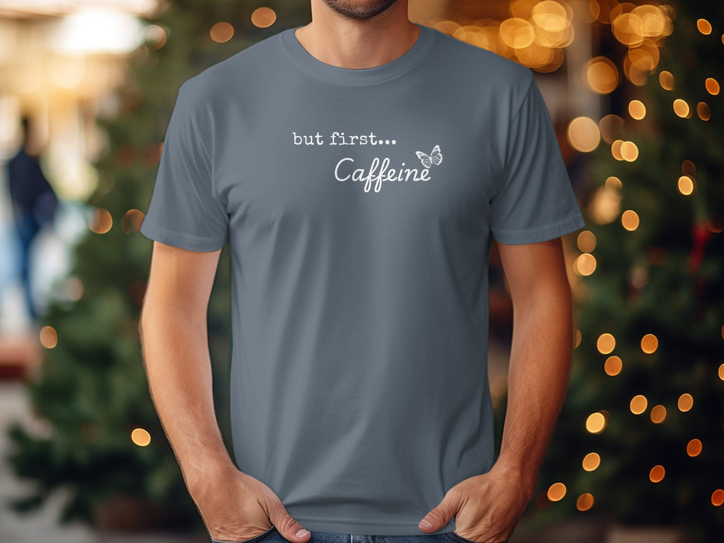 But First Caffeine T-Shirt. Perfect Gift for Coffee Lovers - Funny Quote Tee for Everyday Wear