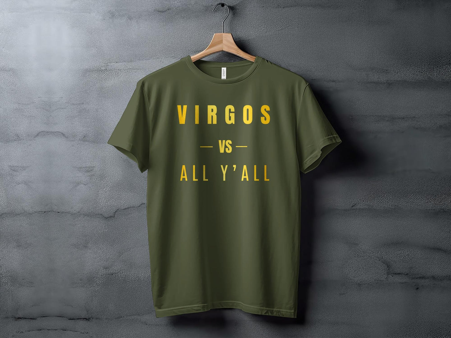 Virgos Vs All Y'all T-Shirt or Hoodie, Zodiac, Astrology, Horoscope Shirt, Unique Birthday Gift, Gift for him, Gift for her, Virgo Season