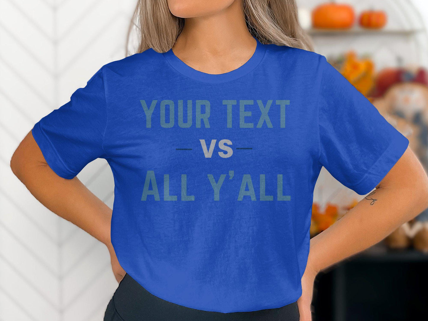 Your Text Vs All Y'all T-Shirt, Funny Southern Saying Shirt, Humorous Graphic Tee, Casual Outfit, Trendy Apparel, Unisex Clothing