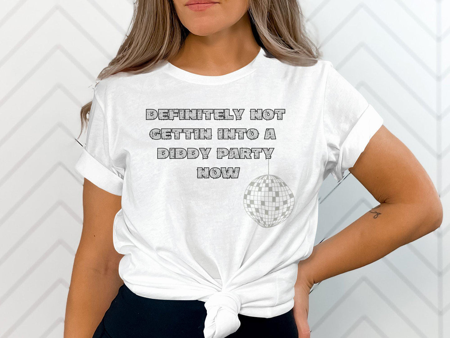 Funny Quote T-Shirt, Definitely Not Gettin Into A Diddy Party Now Shirt, Cool Graphic Tee, Casual Wear Unisex Tshirt