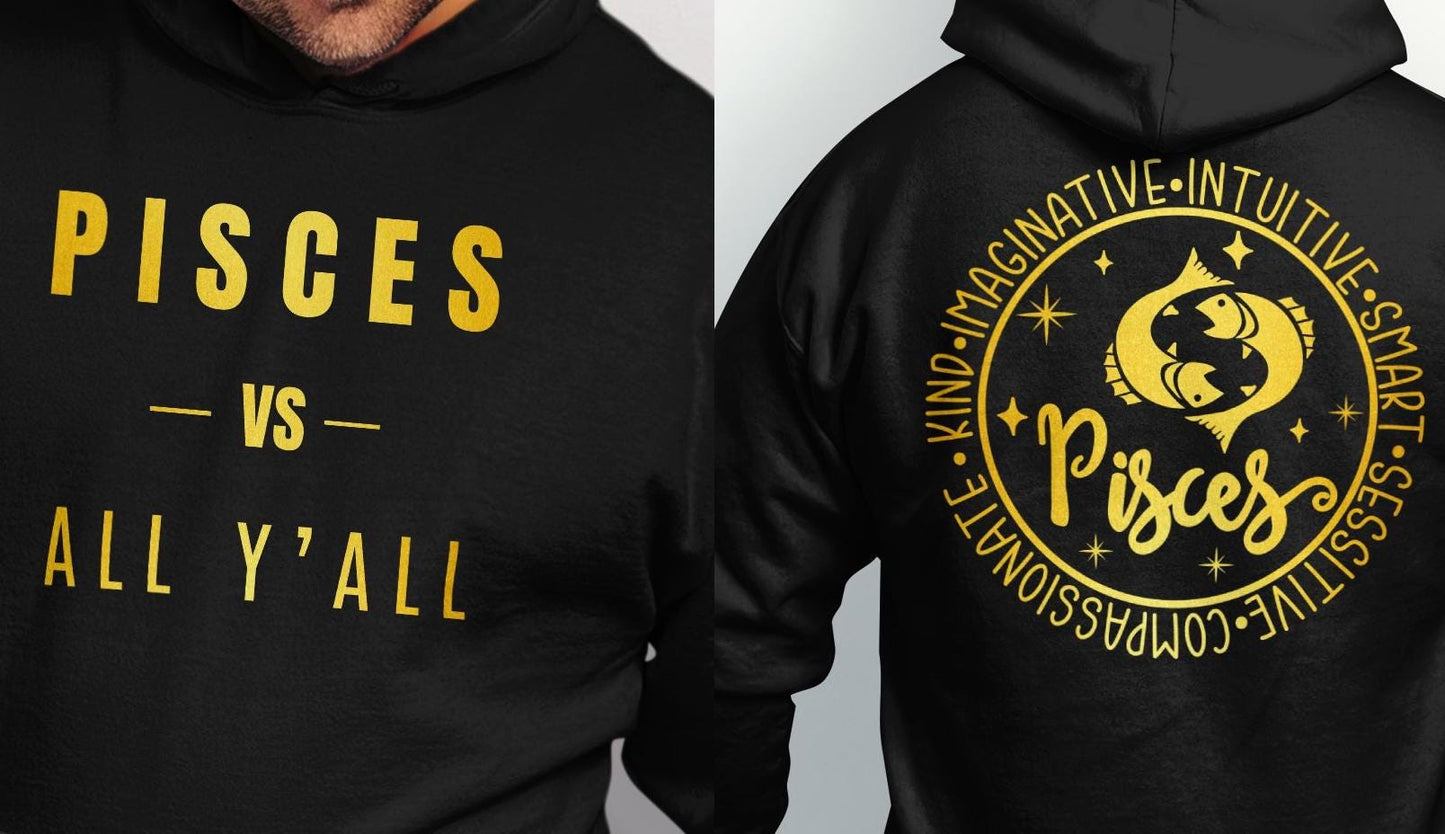 Pisces VS All Y'all T-Shirt or Hoodie, Astrology, Zodiac, Horoscope, Unique, Birthday Gift, Gift for him, Gift for her