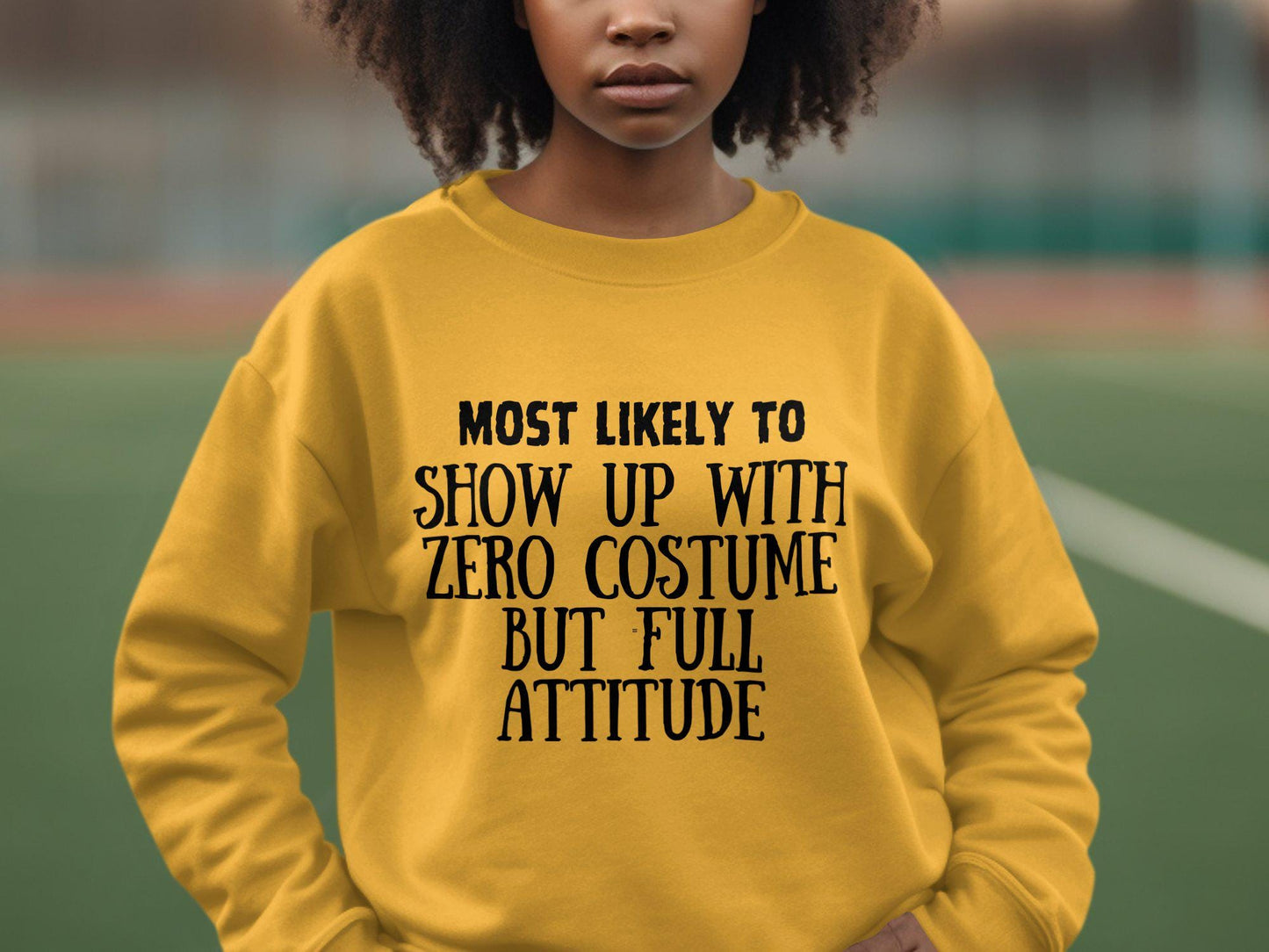 Most likely to show up with zero costume but full attitude funny Halloween t-shirt, quirky statement shirt, casual wear