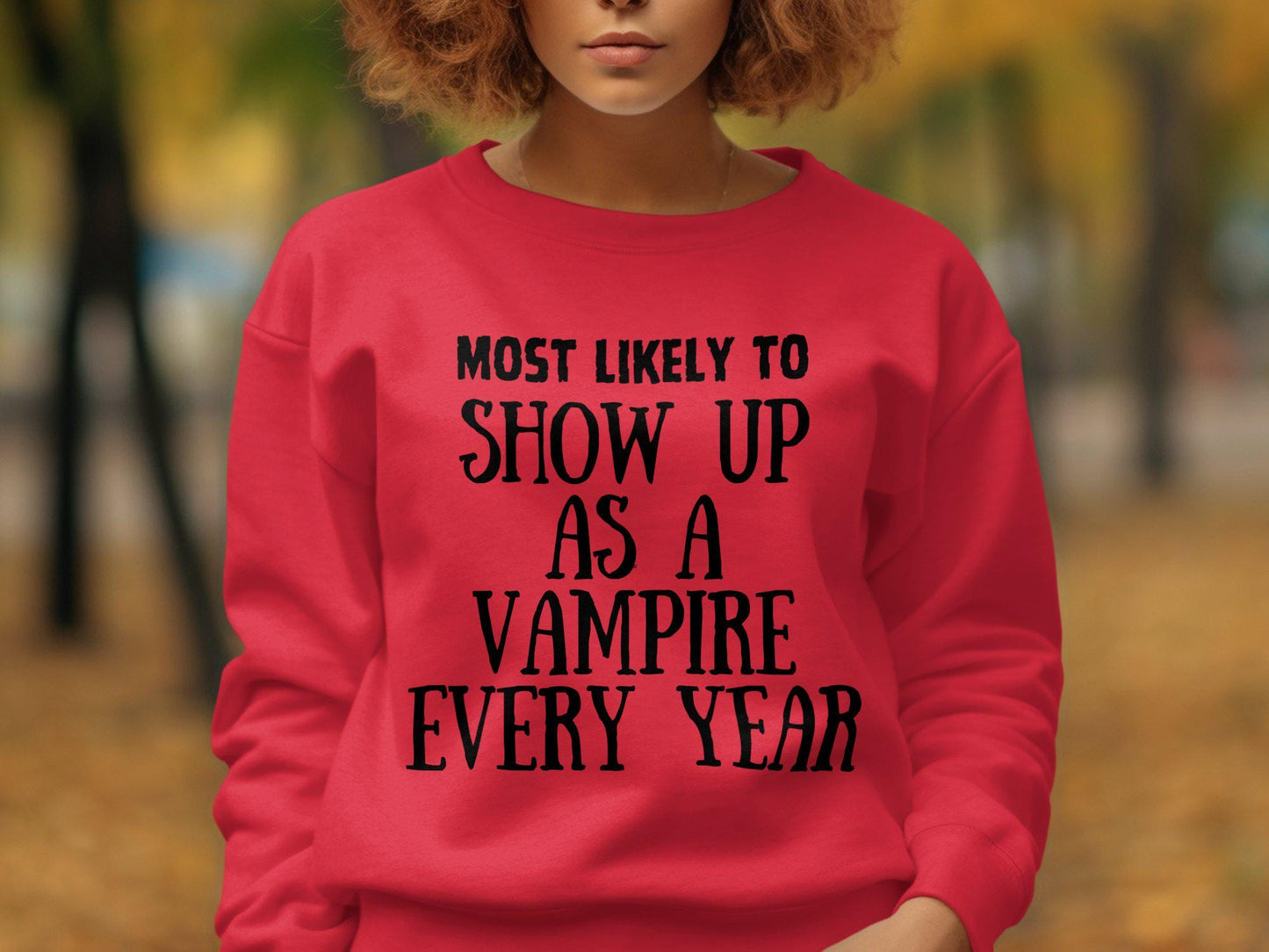 Most Likely to Show Up as a Vampire Every Year Halloween Shirt, Funny Halloween Costume T-Shirt, Vampire Lover Shirt, Halloween Tee