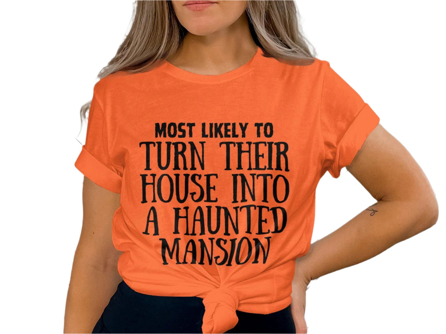 Most Likely To Turn Their House Into A Haunted Mansion Funny Halloween T-Shirt, Spooky Graphic Tee, Halloween Party Shirt, Ghost Lover Top