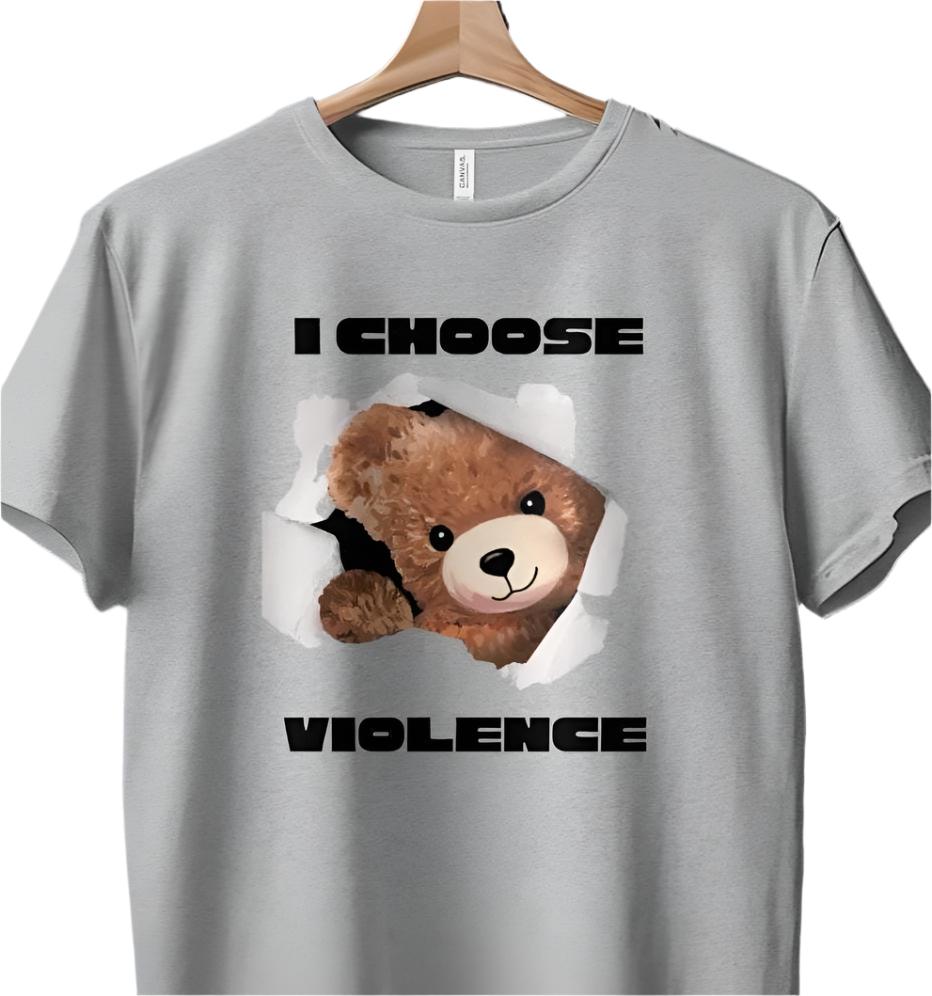 Cute Teddy Bear T-Shirt, Funny Breaking Through Print, I Choose Violence Humor Tee, Unique Graphic Shirt, Gift for Friends