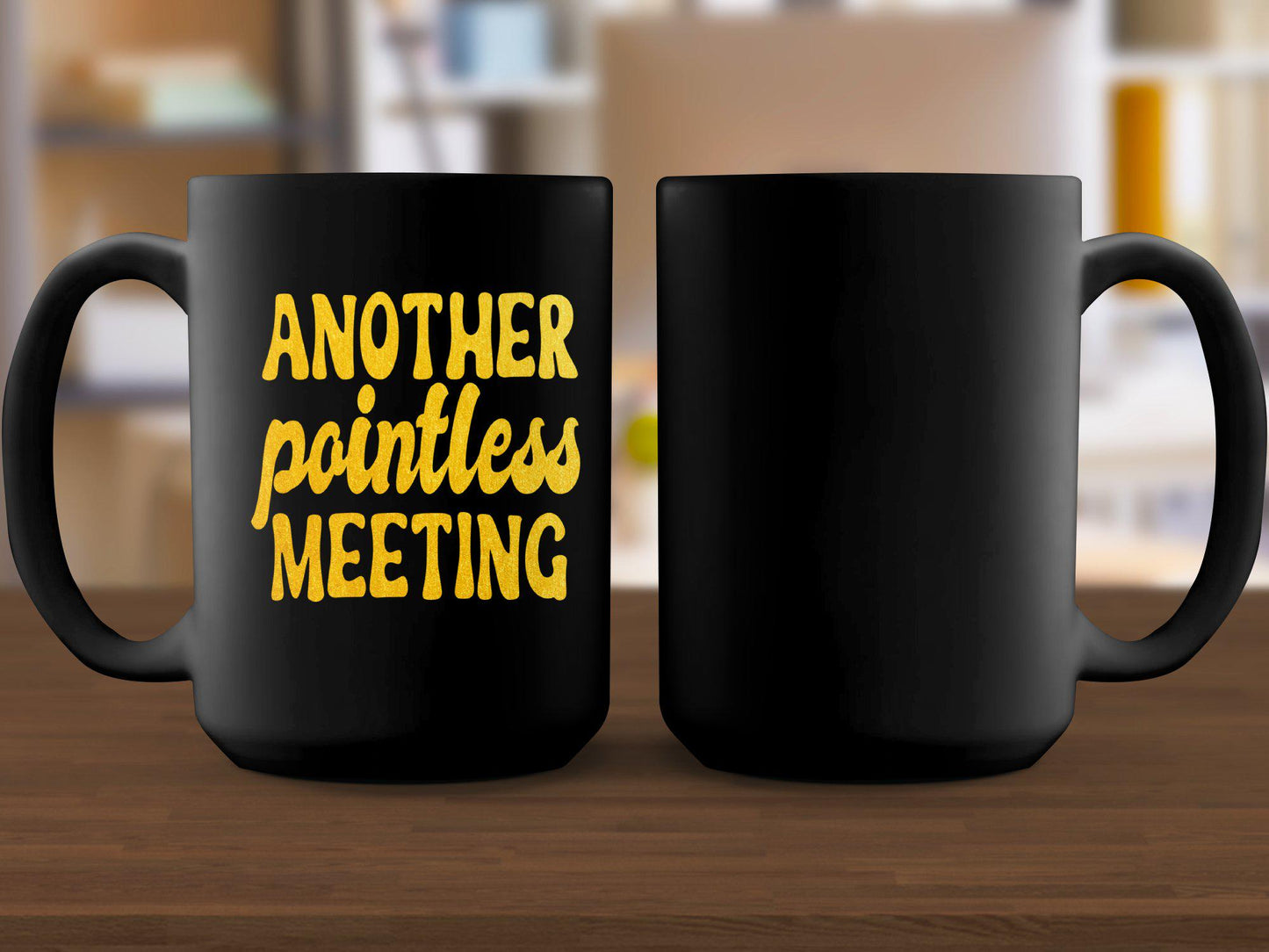 Funny Office Coffee Mug, Work Humor Mug, Another Pointless Meeting Mug, Unique Gifts for Coworkers, Office Desk Accessories