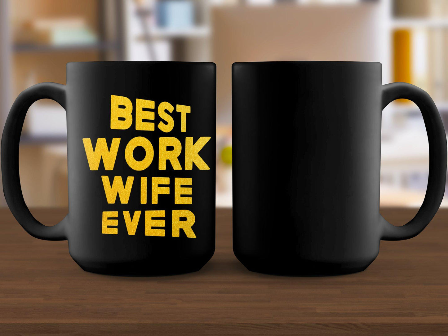 Best Work Wife Ever Mug, Funny Office Gifts, Colleague Appreciation Gifts, Work Wife Coffee Mug, Coworker Birthday Present