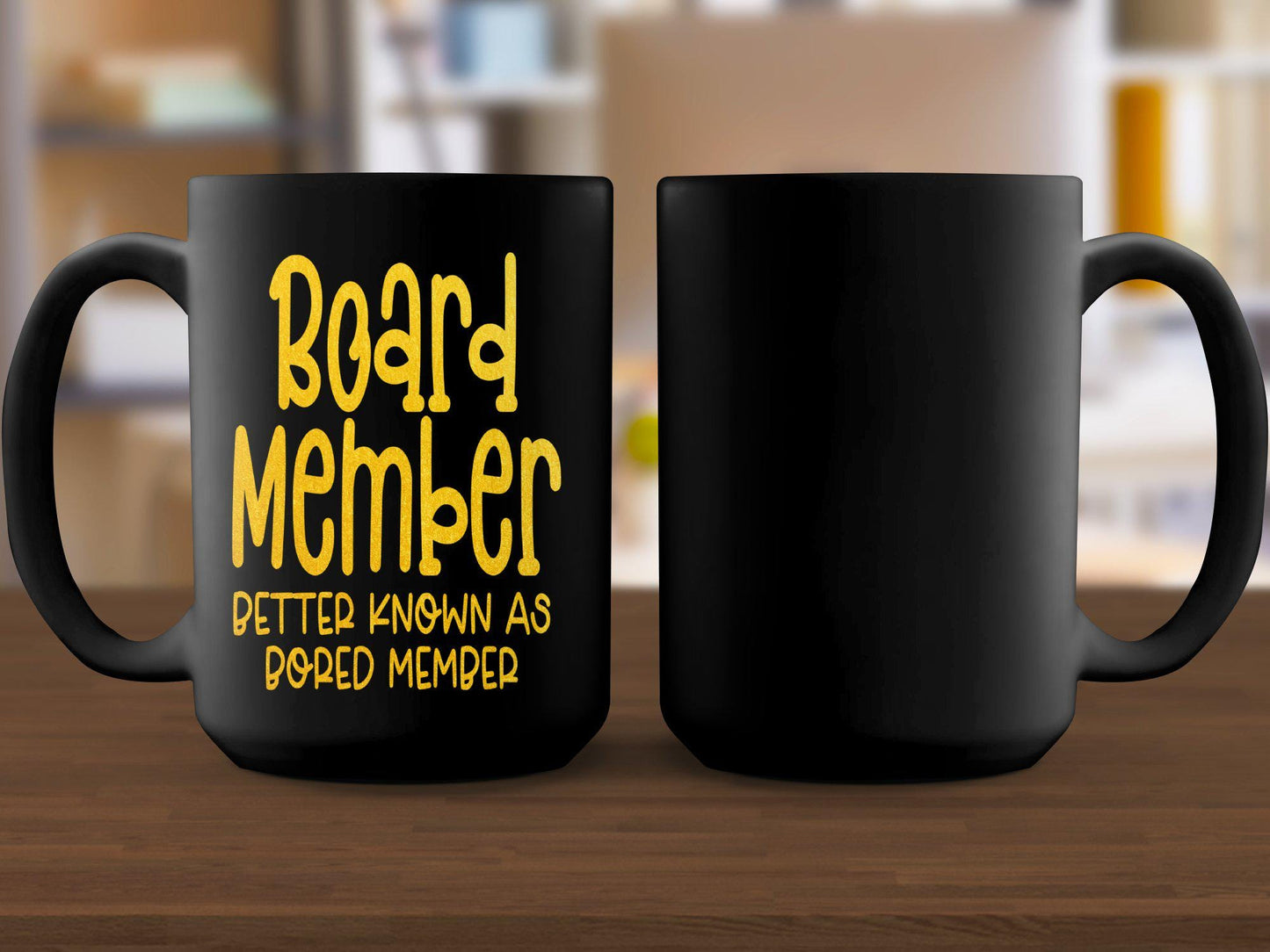 Funny Board Member Mug, Better Known As Bored Member, Office Gift Idea, Coworker Appreciation, Humorous Coffee Cup, Sarcastic Mug