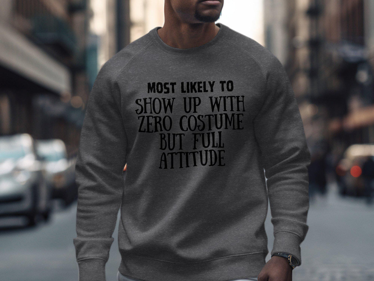 Most likely to show up with zero costume but full attitude funny Halloween t-shirt, quirky statement shirt, casual wear