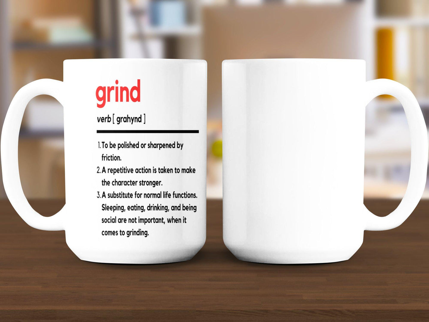 Grind Definition Mug, Funny Coffee Mug, Unique Gift Idea, Inspirational Mug, Morning Motivation, Humor Mug, Work from Home Essential