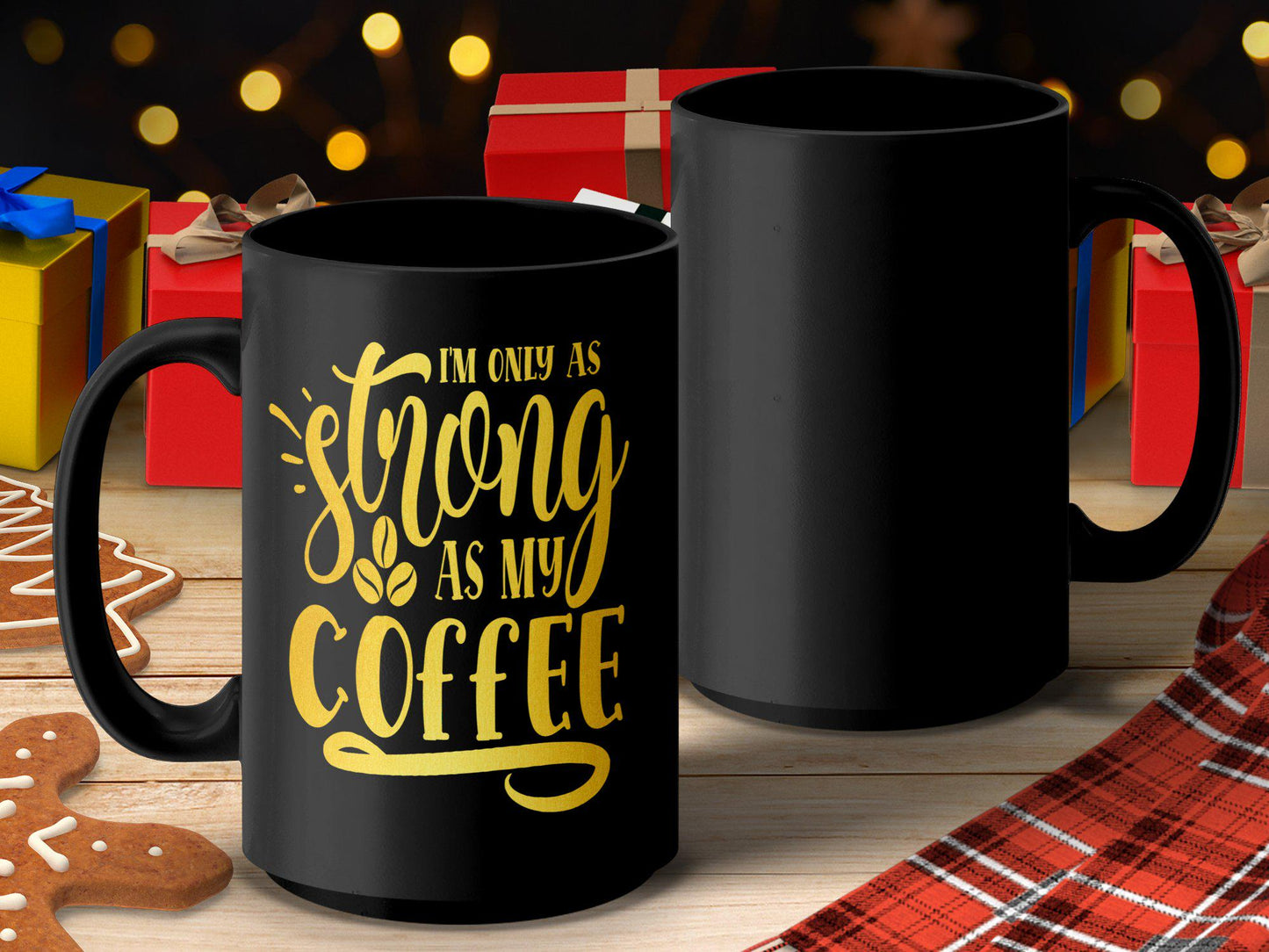 Inspirational Coffee Mug, I'm Only As Strong As My Coffee Mug, Funny Coffee Quote Mug, Coffee Lover Gift, Motivational Mug