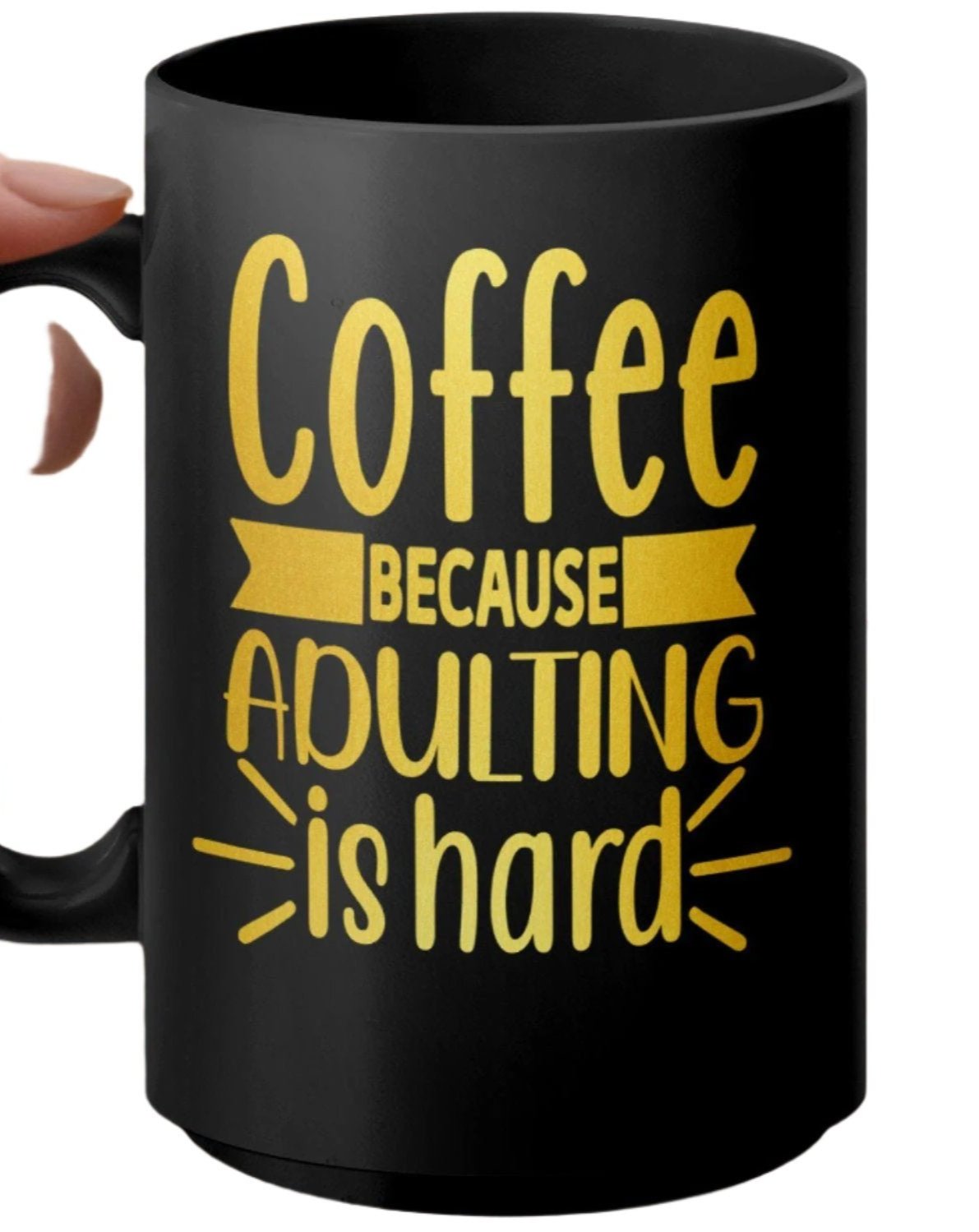 Coffee Because Adulting Is Hard Mug, Funny Coffee Mug, Unique Gift for Coffee Lovers, Humorous Mug, Motivational Coffee Cup, Office Mug