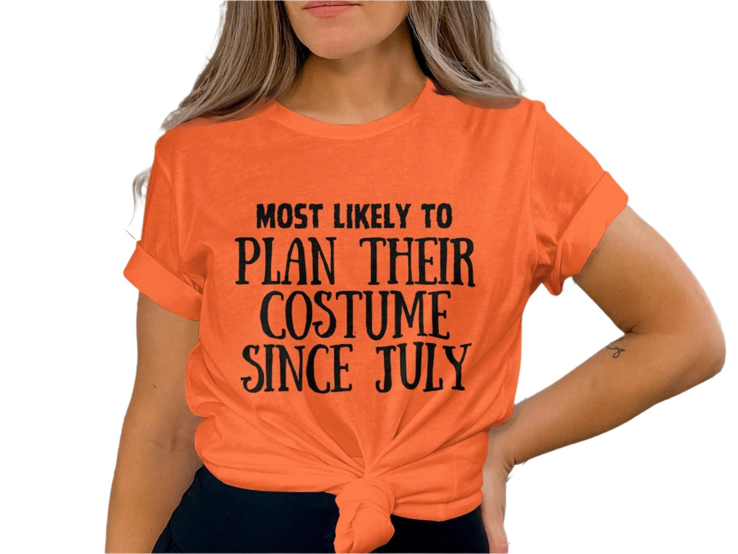 Funny Halloween Most Likely To Plan Their Costume Since July T-Shirt, Unisex Halloween Graphic Tee, Halloween Party Shirt