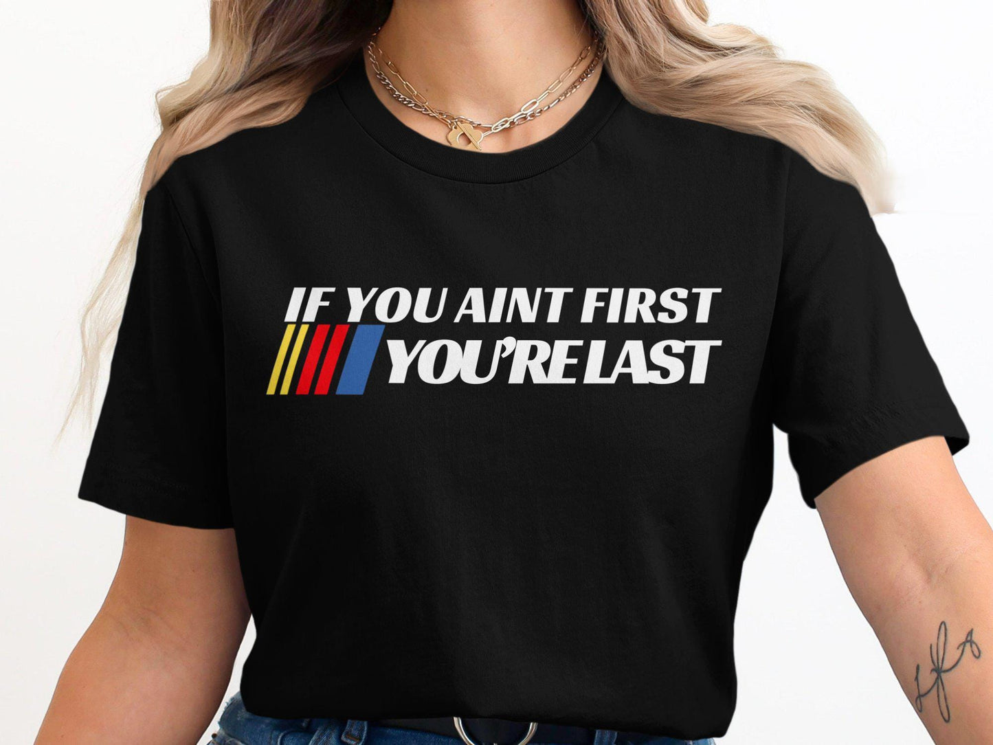 If You Aint First Your Last, Funny Movie Parody T Shirt, Race Fan Gift, Vintage Racing Apparel, Gift for him, Gift Ideas