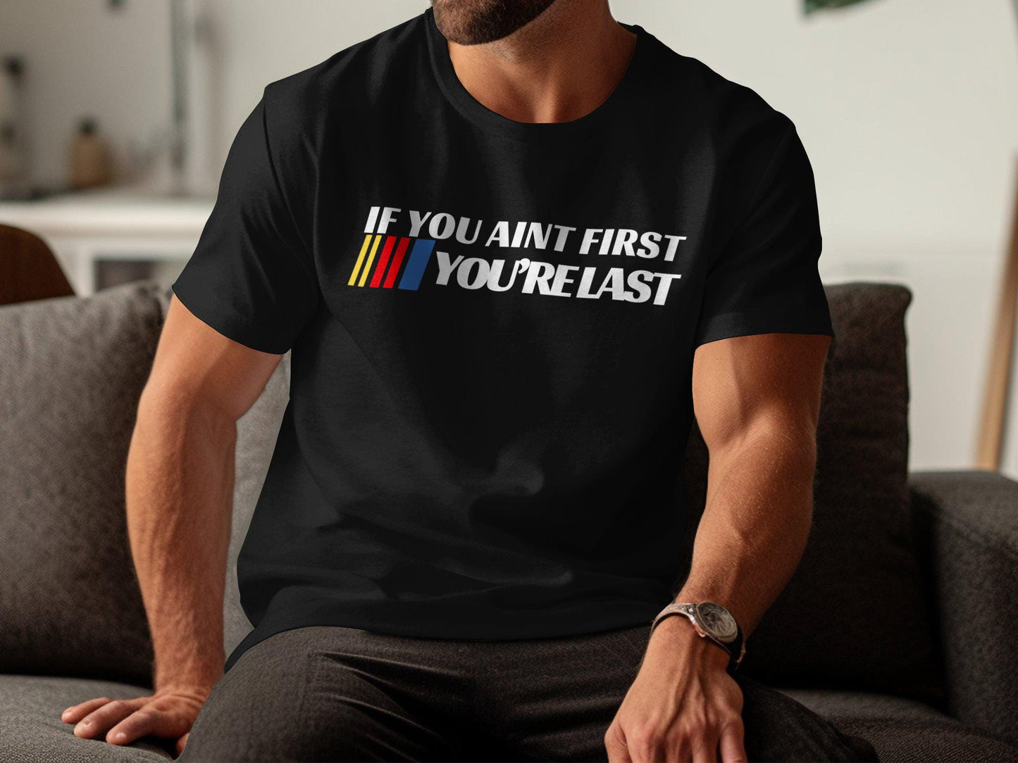 If You Aint First Your Last, Funny Movie Parody T Shirt, Race Fan Gift, Vintage Racing Apparel, Gift for him, Gift Ideas