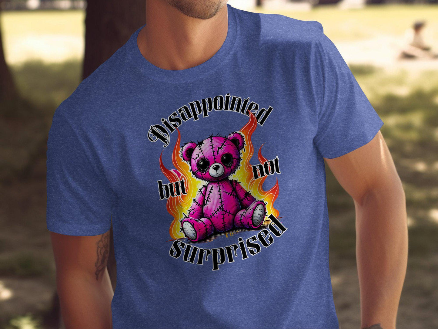 Cute Bear T-Shirt, Disappointed But Not Surprised, Funny Graphic Tee, Gift For Friends, Trendy Casual Top, Unisex Novelty Shirt