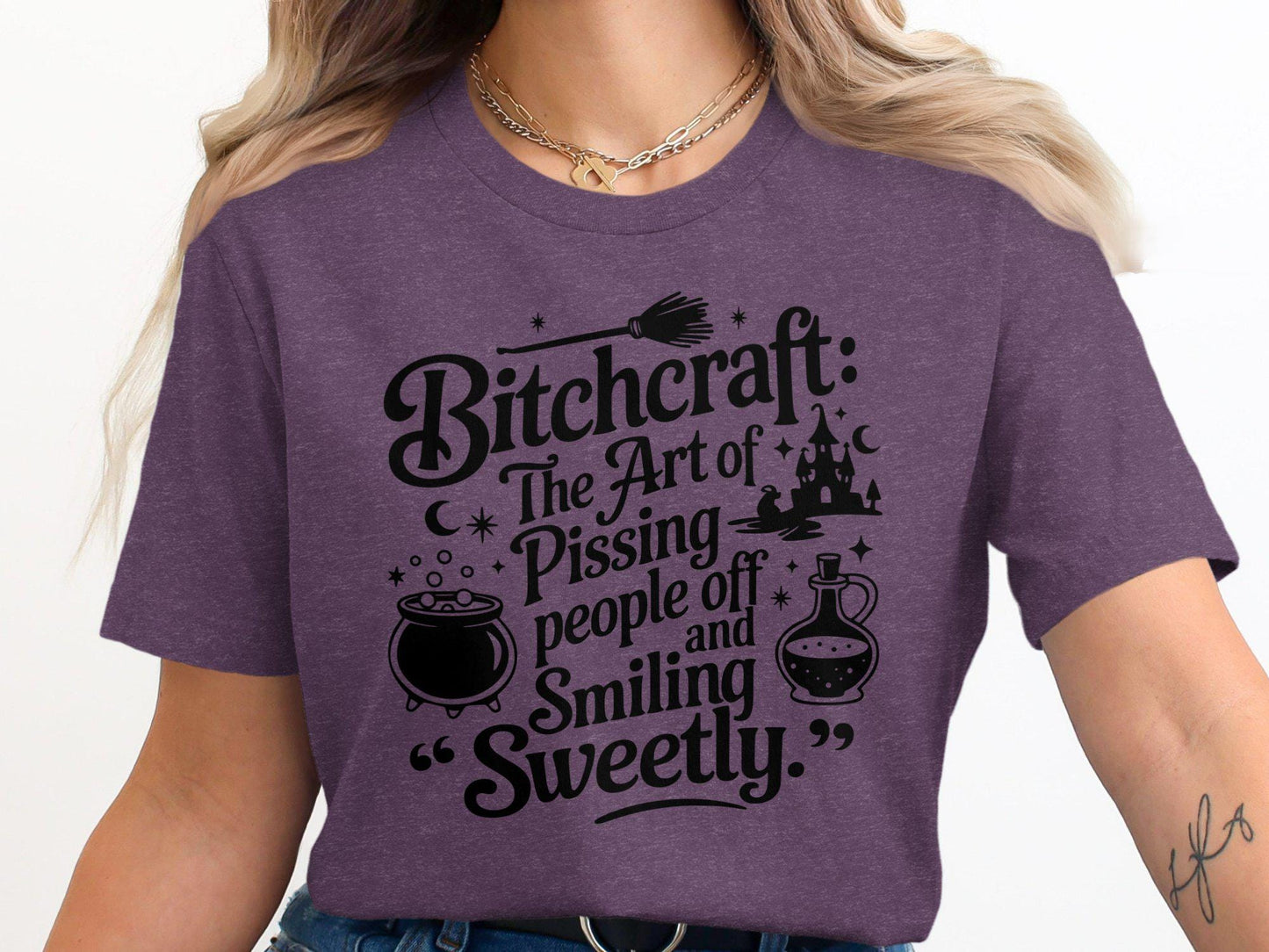 Funny Witchy T-Shirt, Witchcraft Humor Tee, Sarcastic Graphic Shirt, Halloween Witch Clothing, Sassy Witch Top for Women