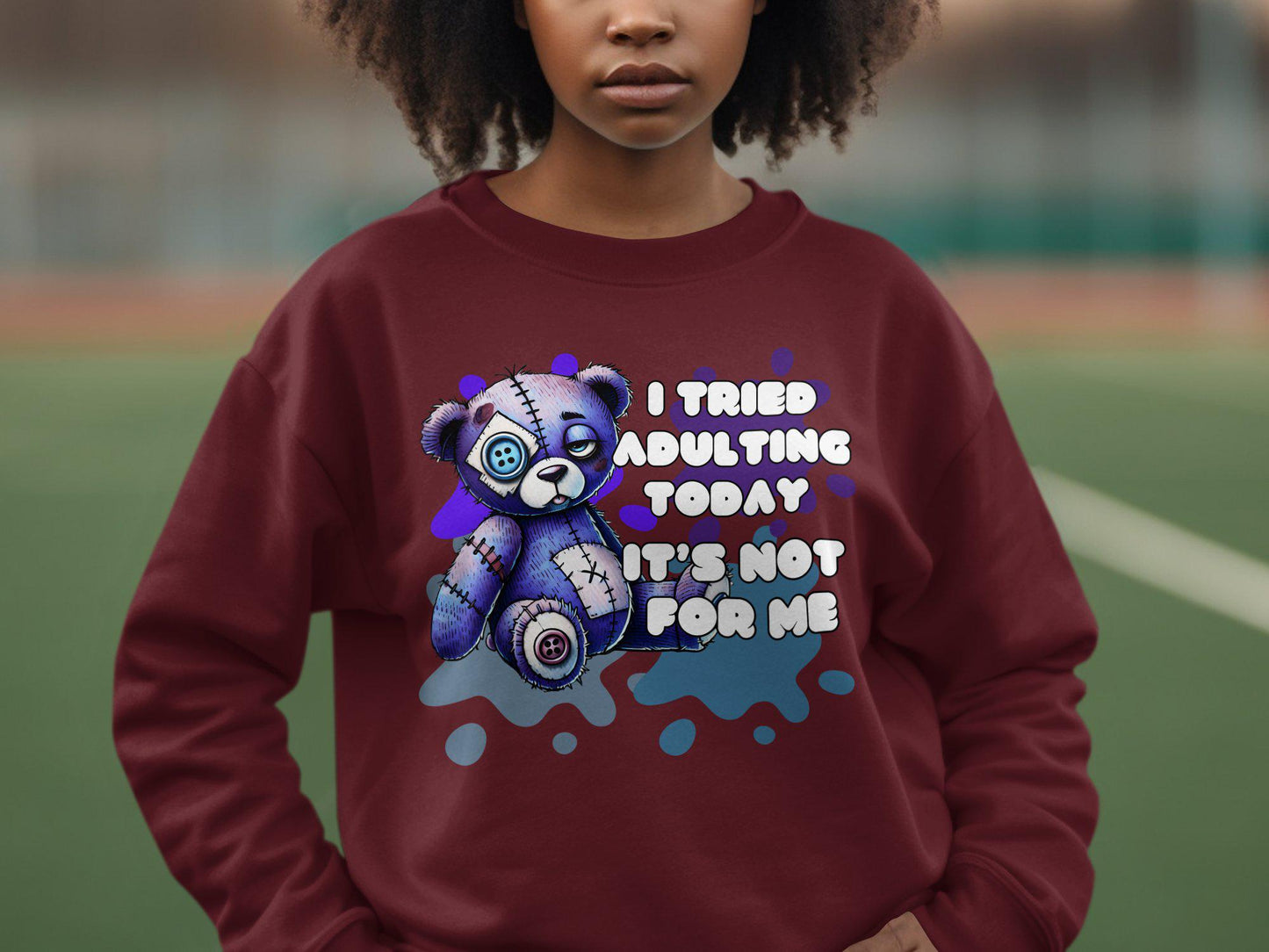 Funny Teddy Bear T-Shirt, I Tried Adulting Today It's Not For Me, Cute and Quirky Saying, Perfect for Casual Wear, Humorous Tee