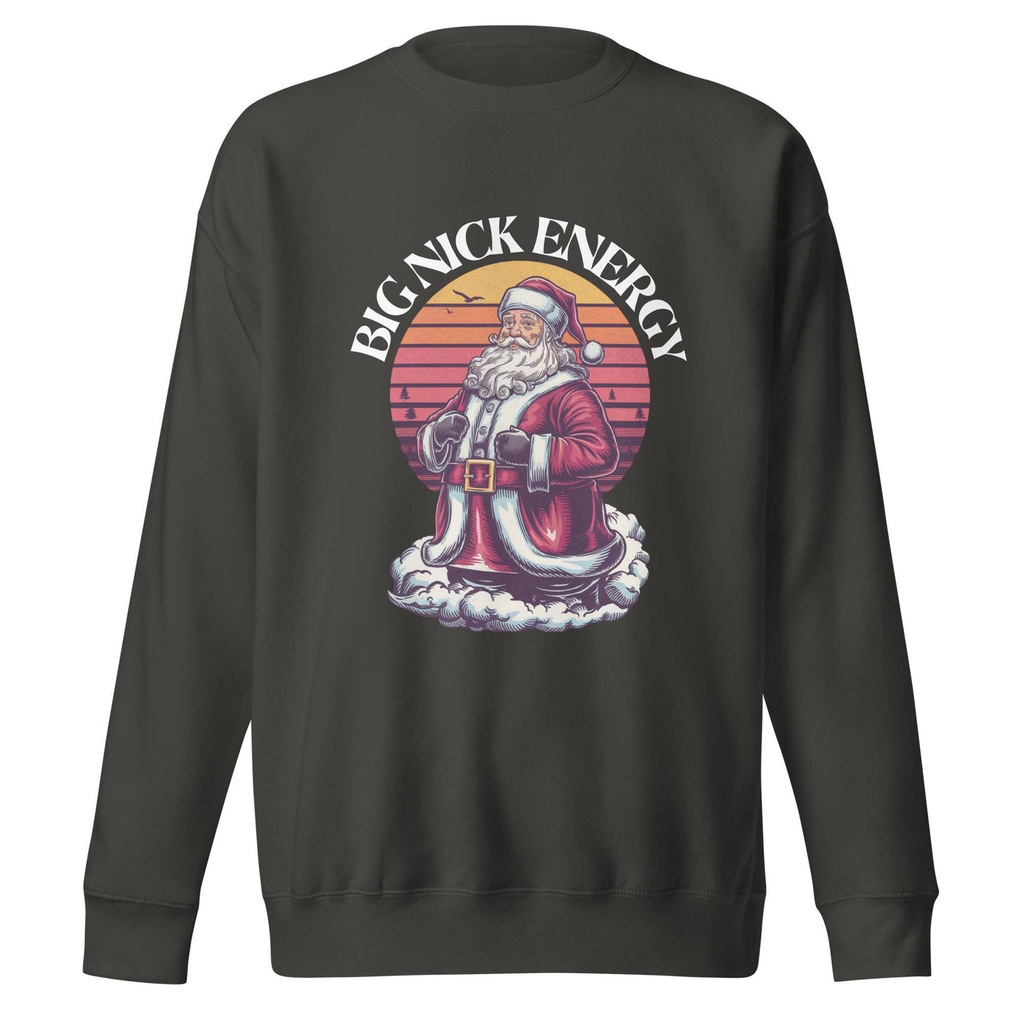 Big Nick Energy| Funny and Festive Unisex Christmas Sweatshirt | Holiday Cheer Wear