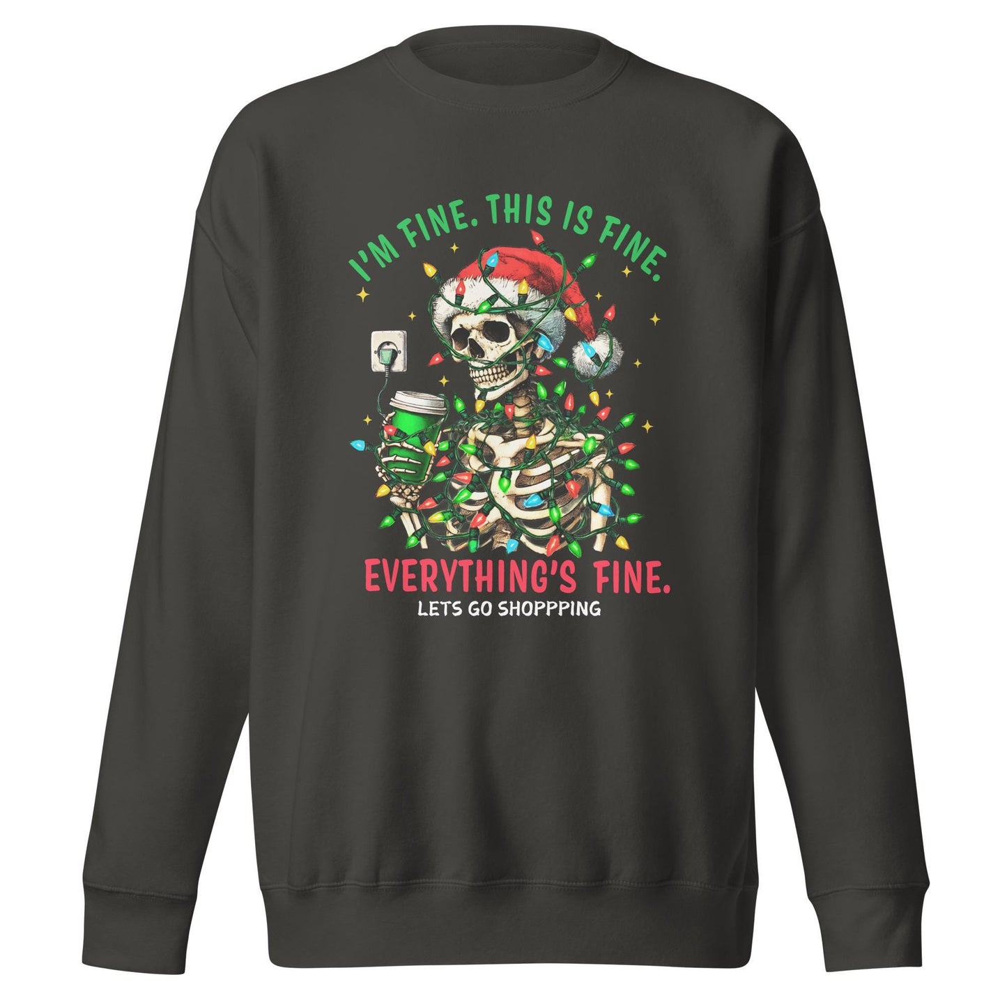 I’m Fine, This is Fine, Everything Is Fine, Let's go shopping| Skeleton wrapped in Christmas Lights | Funny Christmas Unisex Sweatshirt