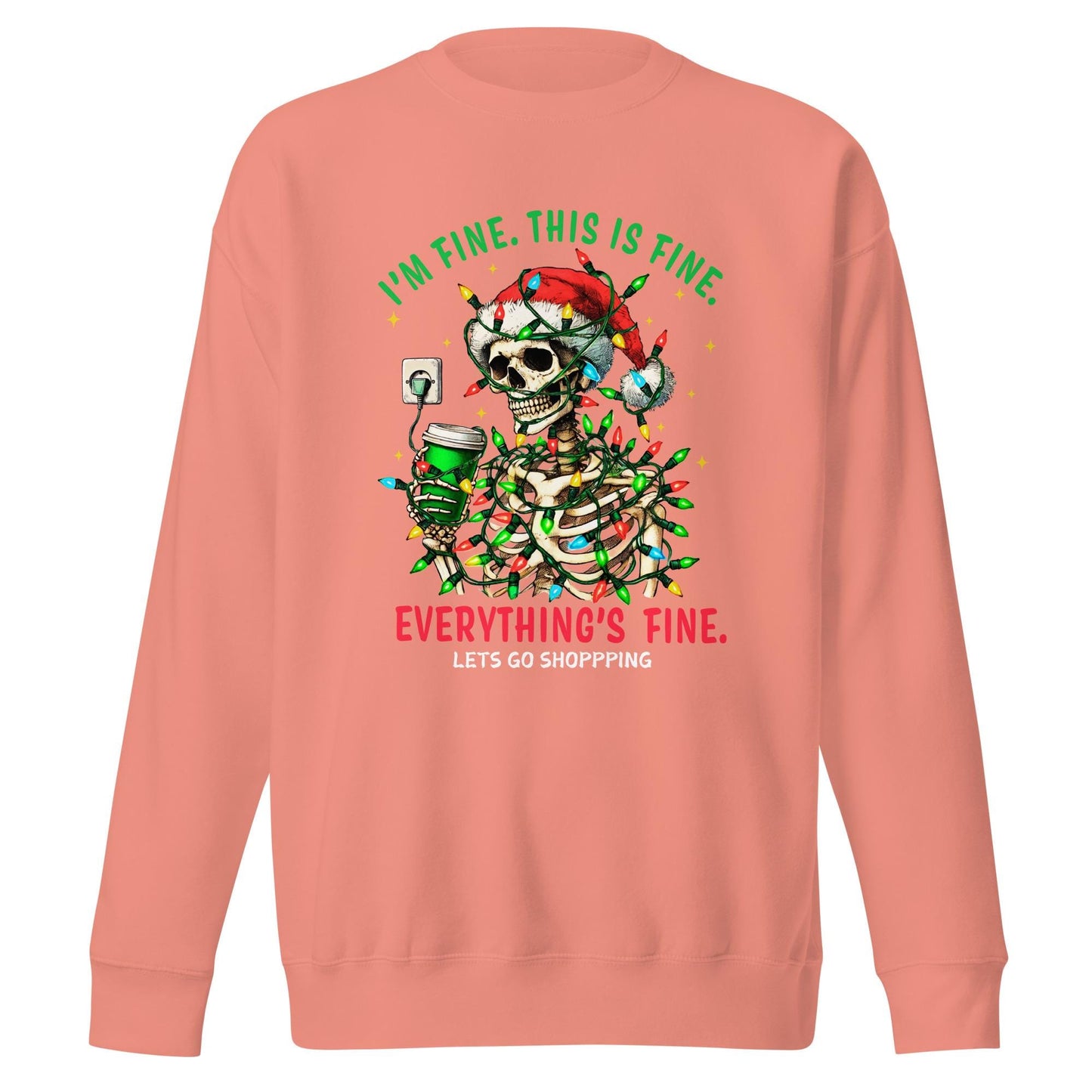 I’m Fine, This is Fine, Everything Is Fine, Let's go shopping| Skeleton wrapped in Christmas Lights | Funny Christmas Unisex Sweatshirt