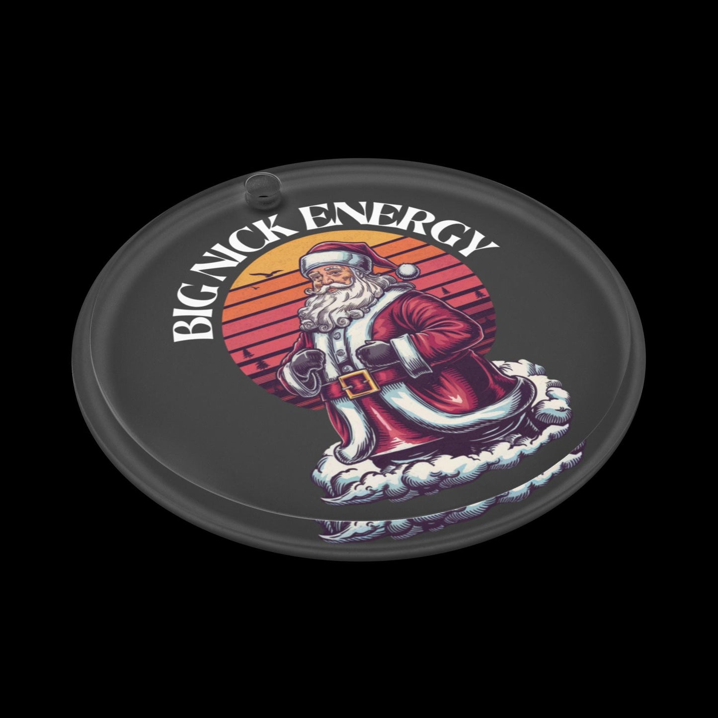 Big Nick Energy| Humorous Christmas Ornament |Acrylic ornament