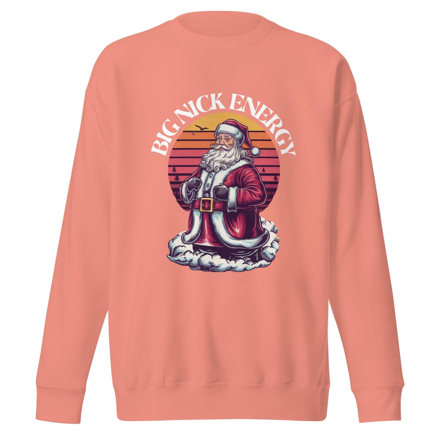 Big Nick Energy| Funny and Festive Unisex Christmas Sweatshirt | Holiday Cheer Wear
