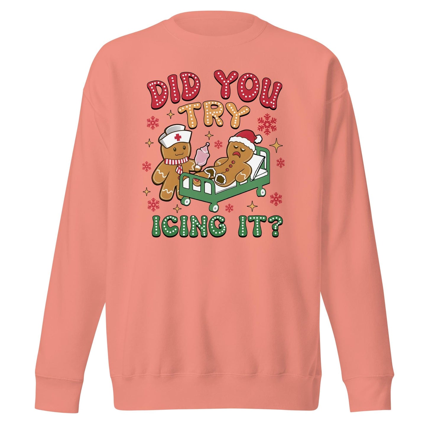 Did You Try Icing It | Funny Christmas Sweatshirt | Gingerbread Men | Unisex Premium Sweatshirt