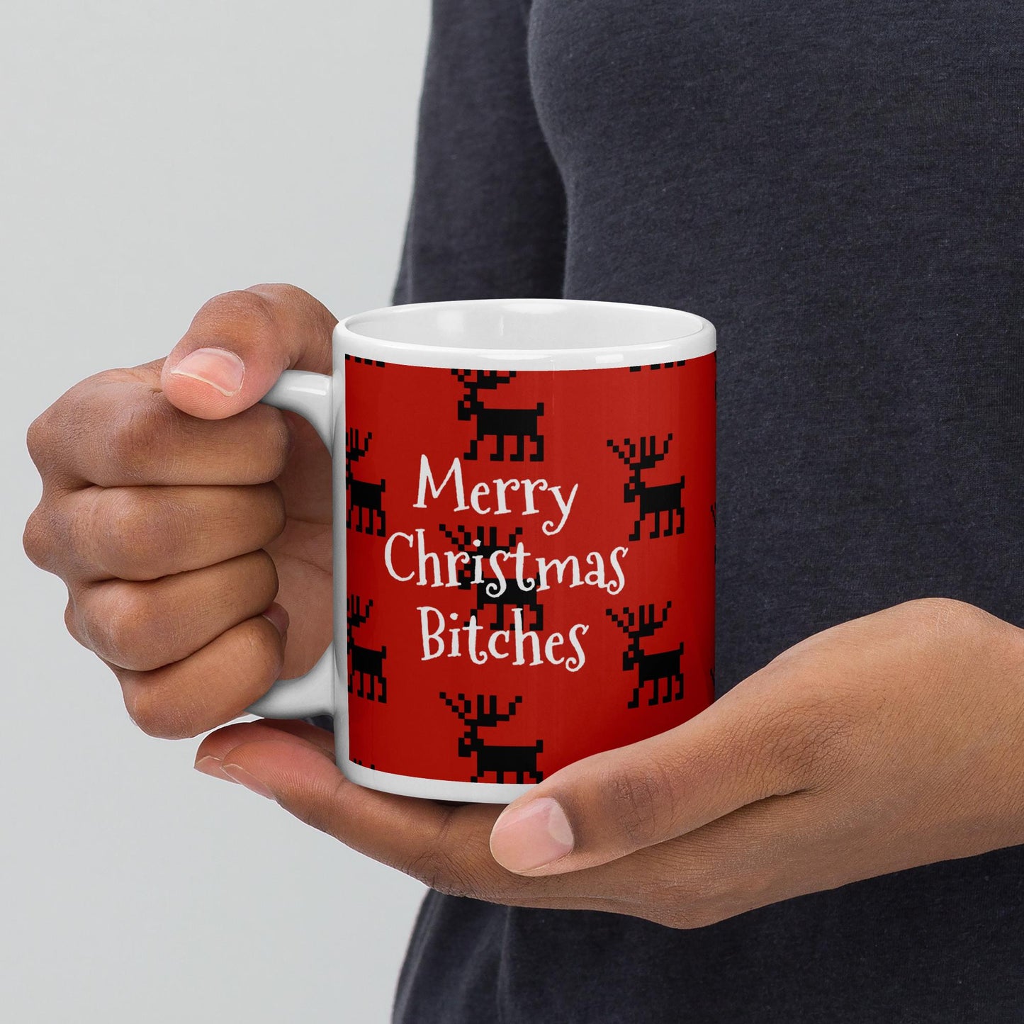 Merry Christmas Bitches| Funny Reindeer White glossy mug