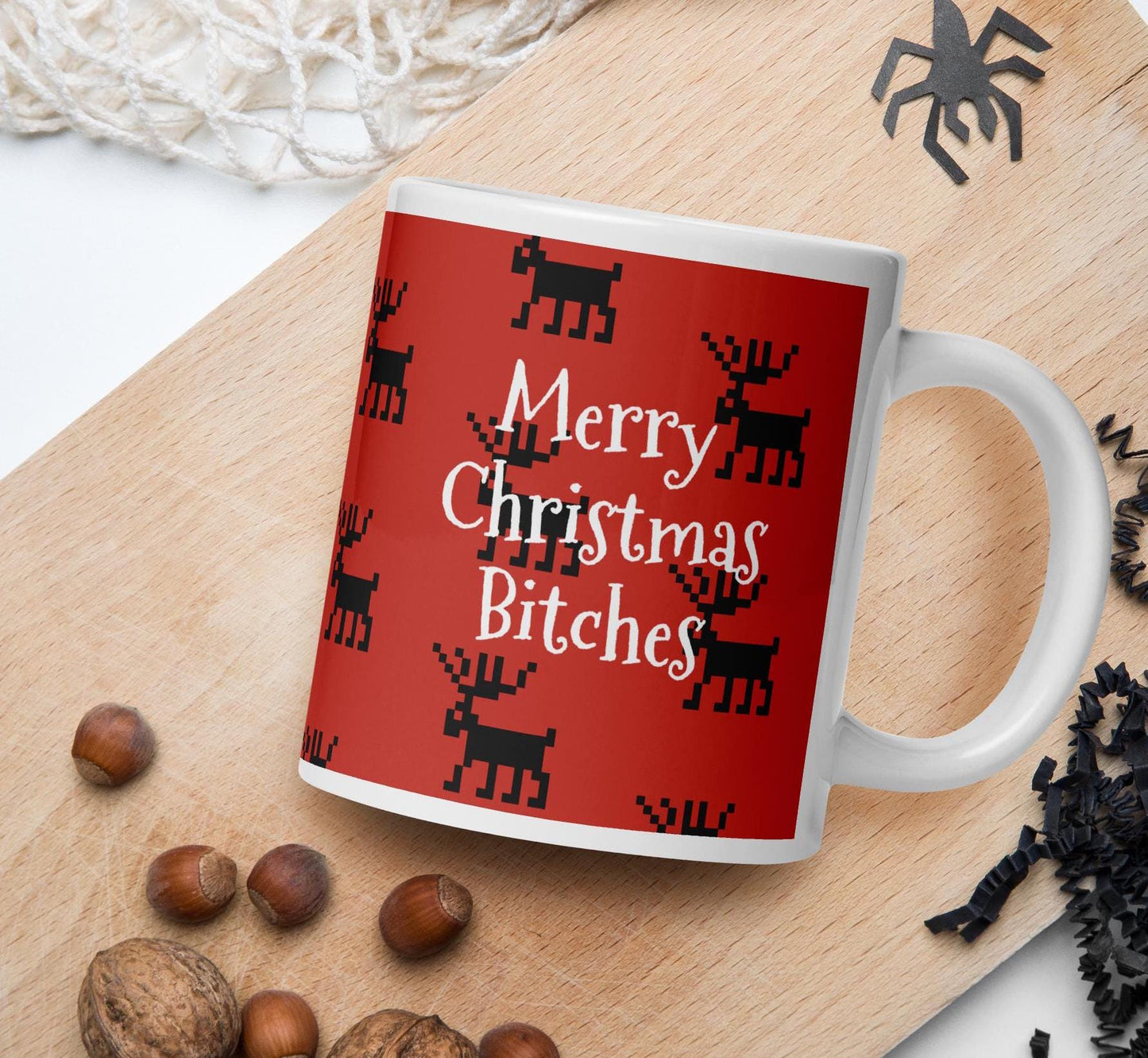 Merry Christmas Bitches| Funny Reindeer White glossy mug