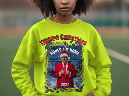 Trump Christmas 2024 Sweatshirt, Honey I'm Home Santa, Festive Holiday Pullover, Funny Winter Graphic