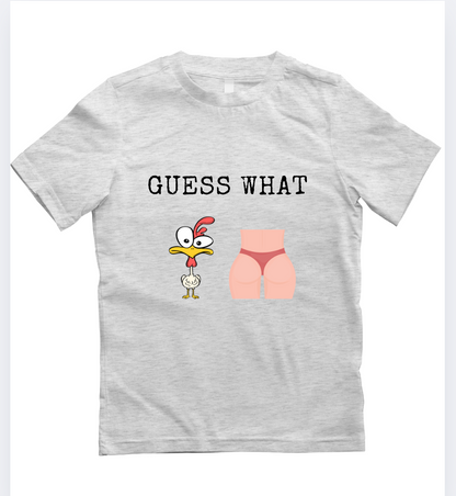 Humorous Chicken Guess What T-Shirts