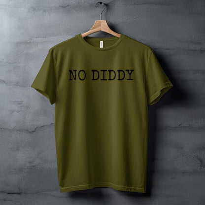 Funny Quote T-Shirt, No Diddy Text Shirt, Minimalist Statement Tee, Humorous Slogan Top, Casual Graphic Tee, Gift for Friends