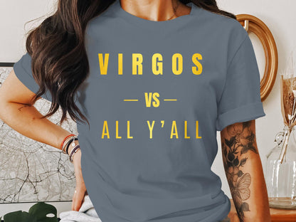 Virgos Vs All Y'all T-Shirt or Hoodie, Zodiac, Astrology, Horoscope Shirt, Unique  Birthday Gift, Gift for him, Gift for her, Virgo Season