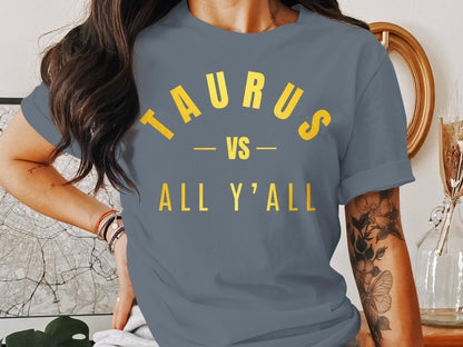 Taurus Zodiac Sign Vs All Y'all T-Shirt or Hoodie, Astrology, Horoscope, Star Sign,  Unique Gift, Birthday Gift, Gift for him, Gift for her