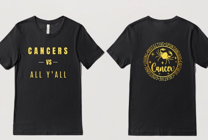 Cancers Vs All Y'all Motivational T-Shirt or Hoodie, Horoscope. Zodiac, Star Sign, Unique  Birthday Gift, Gift for him, Gift for her