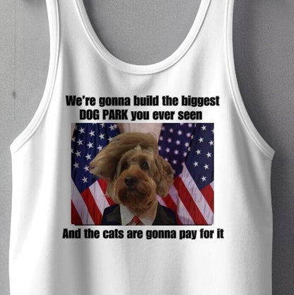 Funny Dog Park TShirt or Tanktop, Hilarious Pet Lover Gift, Unique Dog Owner Apparel, Build Dog Park Humor, Cute Dog with Suit Design