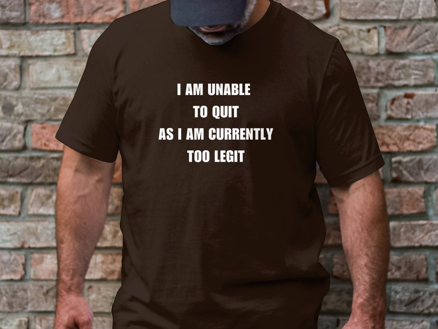 I Am Unable to Quit T-Shirt, Perfect Gift for Motivational Enthusiasts and Trendsetters