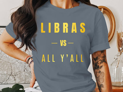 Libras vs All Y'all Graphic Tee, Astrology Zodiac, Horoscope Apparel, Unique  Birthday Gift, Gift for him, Gift for her, Libra Season