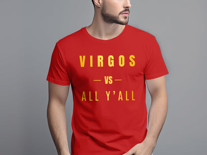 Virgos Vs All Y'all T-Shirt or Hoodie, Zodiac, Astrology, Horoscope Shirt, Unique  Birthday Gift, Gift for him, Gift for her, Virgo Season