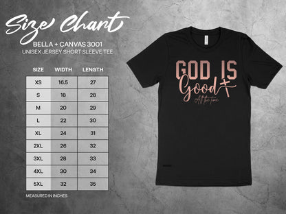 God is Good All the Time T-Shirt, Inspirational Faith Shirt, Christian Message Tee, Religious Apparel, Motivational Quote Top, Gift idea